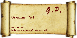 Gregus Pál névjegykártya